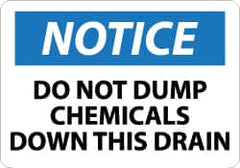 NMC - "Notice - Do Not Dump Chemicals Down This Drain", 7" Long x 10" Wide, Rigid Plastic Safety Sign - Rectangle, 0.05" Thick, Use for Accident Prevention - Americas Tooling