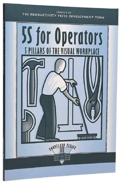 Made in USA - 5S for Operators: 5 Pillars of the Visual Workplace Publication, 1st Edition - by The Productivity Press Development Team, 1996 - Americas Tooling