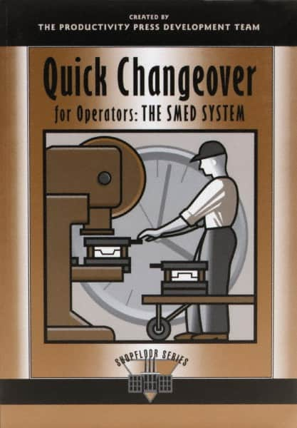 Made in USA - Quick Changeover for Operators: The SMED System Publication, 1st Edition - by The Productivity Press Development Team, 1996 - Americas Tooling