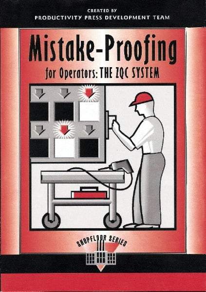 Made in USA - Mistake Proofing for Operators: The ZQC System Publication, 1st Edition - by The Productivity Press Development Team, 1997 - Americas Tooling