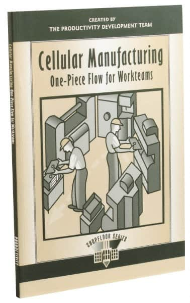 Made in USA - Cellular Manufacturing: One-Piece Flow for Workteams Publication, 1st Edition - by The Productivity Press Development Team, 1999 - Americas Tooling