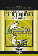 Made in USA - Identifying Waste on the Shopfloor Publication, 1st Edition - by The Productivity Press Development Team, 2003 - Americas Tooling