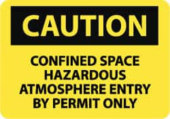 NMC - "Caution - Confined Space - Hazardous Atmosphere - Entry by Permit Only", 10" Long x 14" Wide, Rigid Plastic Safety Sign - Rectangle, 0.05" Thick, Use for Accident Prevention - Americas Tooling