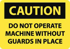 NMC - "Caution - Do Not Operate without Guards in Place", 10" Long x 14" Wide, Rigid Plastic Safety Sign - Rectangle, 0.05" Thick, Use for Accident Prevention - Americas Tooling