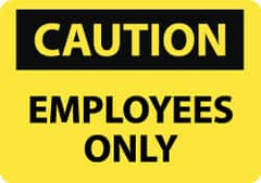 NMC - "Caution - Employees Only", 10" Long x 14" Wide, Rigid Plastic Safety Sign - Rectangle, 0.05" Thick, Use for Security & Admittance - Americas Tooling