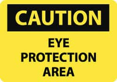 NMC - "Caution - Eye Protection Area", 10" Long x 14" Wide, Rigid Plastic Safety Sign - Rectangle, 0.05" Thick, Use for Accident Prevention - Americas Tooling