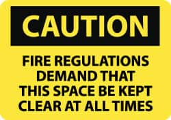 NMC - "Caution - Fire Regulations Demand That This Space Be Kept Clear at All Times", 10" Long x 14" Wide, Rigid Plastic Safety Sign - Rectangle, 0.05" Thick, Use for Accident Prevention - Americas Tooling