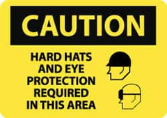 NMC - "Caution - Hard Hats and Eye Protection Required in This Area", 10" Long x 14" Wide, Rigid Plastic Safety Sign - Rectangle, 0.05" Thick, Use for Accident Prevention - Americas Tooling