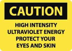 NMC - "Caution - High Intensity Ultraviolet Energy - Protect Your Eyes and Skin", 10" Long x 14" Wide, Rigid Plastic Safety Sign - Rectangle, 0.05" Thick, Use for Accident Prevention - Americas Tooling