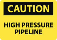 NMC - "Caution - High Pressure Pipeline", 10" Long x 14" Wide, Rigid Plastic Safety Sign - Rectangle, 0.05" Thick, Use for Accident Prevention - Americas Tooling