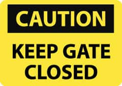 NMC - "Caution - Keep Gate Closed", 10" Long x 14" Wide, Rigid Plastic Safety Sign - Rectangle, 0.05" Thick, Use for Accident Prevention - Americas Tooling