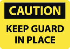 NMC - "Caution - Keep Guard in Place", 10" Long x 14" Wide, Rigid Plastic Safety Sign - Rectangle, 0.05" Thick, Use for Accident Prevention - Americas Tooling