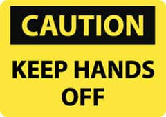 NMC - "Caution - Keep Hands Off", 10" Long x 14" Wide, Rigid Plastic Safety Sign - Rectangle, 0.05" Thick, Use for Accident Prevention - Americas Tooling