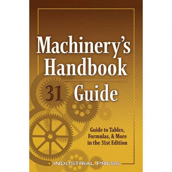 Industrial Press - Reference Manuals & Books Applications: Metalworking Subcategory: Machinery's Handbook - Americas Tooling